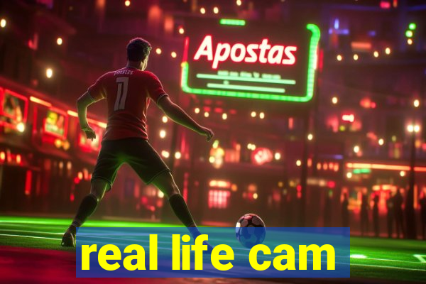 real life cam